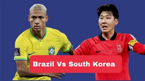 brazil vs south korea live streaming